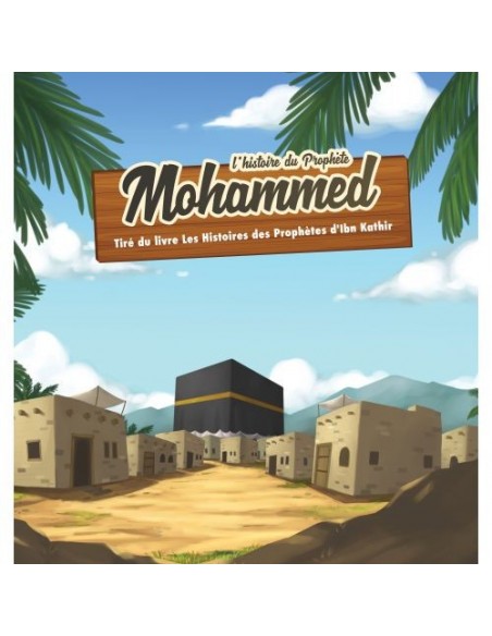 The story of the prophet mohamed 7/12 years