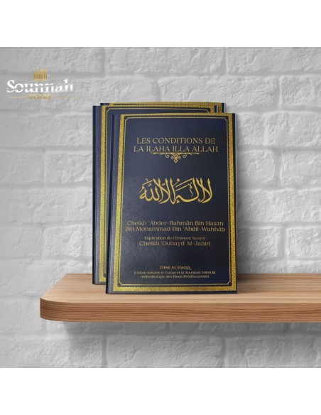 Les conditions de La ilaha illa ALLAH